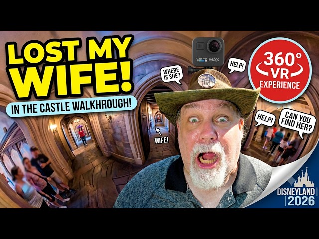 360° VR | Lost My Wife In Sleeping Beauty Castle Walkthrough! 👑 Disneyland 2026