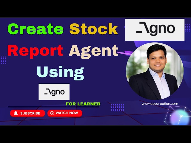 Build Your Stock Report Agent Using Agno AI Agentic Framework