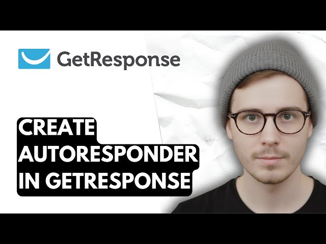 How To Create Autoresponder In Getresponse [2026 Guide]