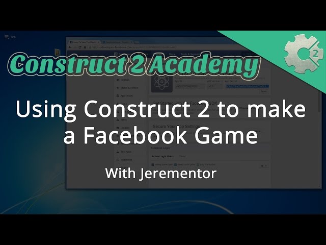 Using Construct 2 to make a Facebook Game - with Jerementor