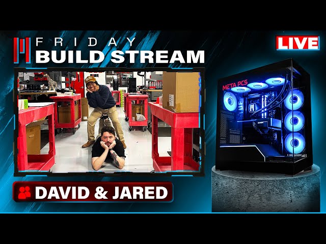 FRIYAY BUILD STREAM! CUSTOM PCS! RATING YOUR SETUPS!