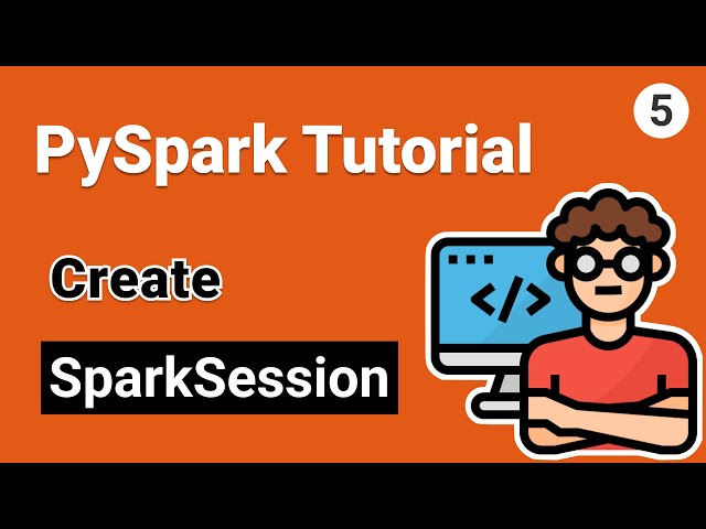 Create SparkSession in PySpark | PySpark Tutorial for Beginners