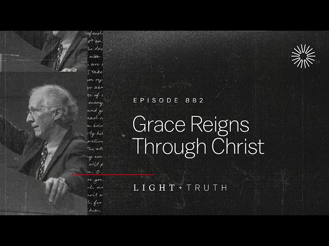 Grace Reigns Through Christ