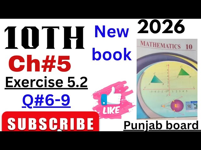 Class 10 math Exercise 5.2 | New book Class 10th 2025 Chapter 05 Ex 5.2 Punjab board | Class 9th 5.2