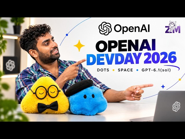 OpenAI DevDay 2026 Explained: ChatGPT Agents, GPT-6.1 Sol & Dots