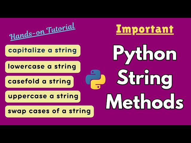 Important Python String Methods | Capitalize, CaseFold, SwapCase, Upper, Lower #python