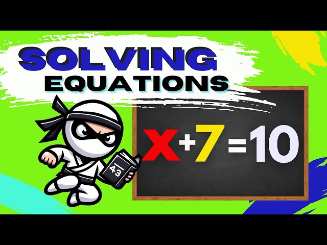 How to Solve Equations (One Step Simple)