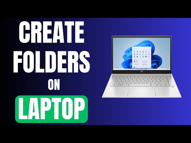 How to Create Folder on Laptop (Organize the Files on your PC)
