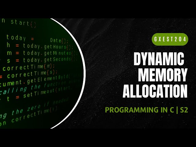 Dynamic Memory Allocation | GXEST204 | Programming in C | KTU | 2024 Scheme | Anna Thomas