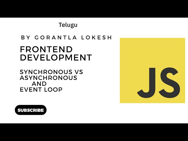 JavaScript Tutorial for Beginners #20: Synchronous vs. Asynchronous and Event Loop #Telugu