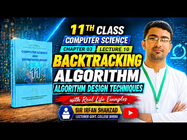 Backtracking Algorithm | Class 11 Computer Science Chapter 03 | New Book 2025 | Punjab Board
