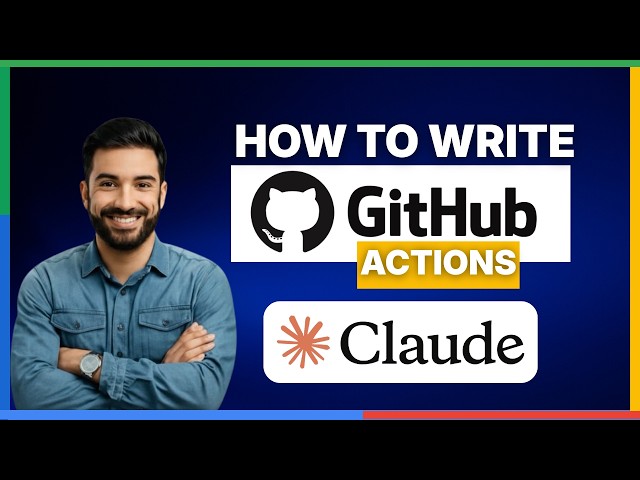 How to write GitHub Actions using Claude Code [FULL GUIDE]