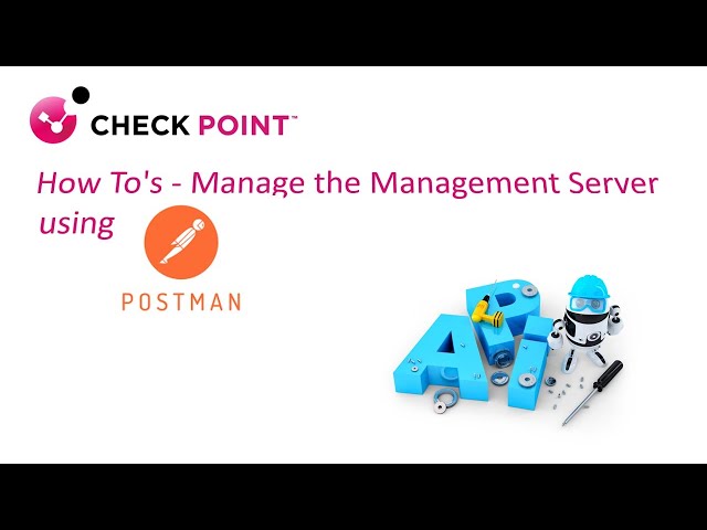 How To's - Manage the Management Server using Postman