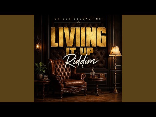 Living It Up Riddim