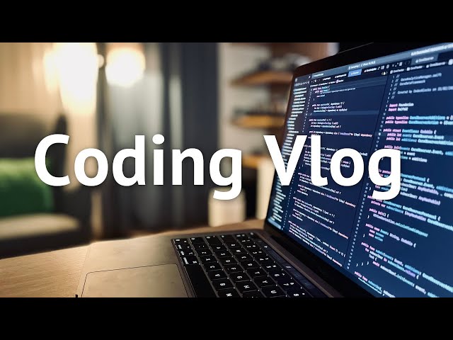 Coding Vlog to Stay Productive