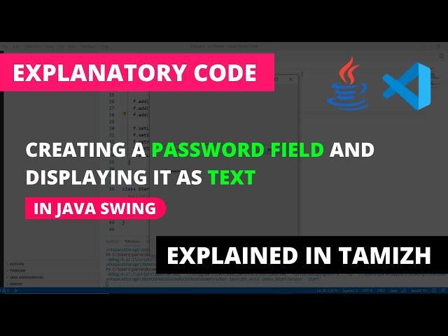 Creating a Password Field and Displaying its Text | Java Swing | Explained in Tamizh