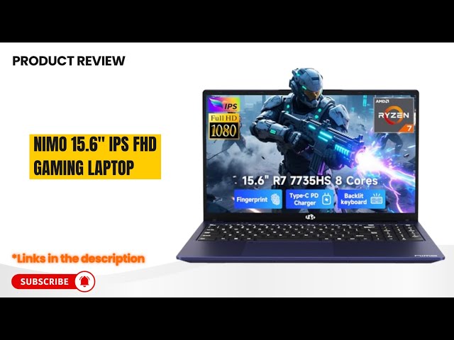 NIMO 15.6" Gaming Laptop Review AMD Ryzen 7 7735HS, 16GB RAM, 1TB SSD, Radeon 680M, Backlit Keyboard