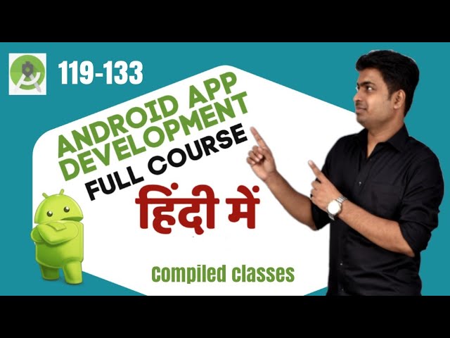 Class 119-133 - Android App Development Complete Course In Hindi | Beginner  : Multiple Screens