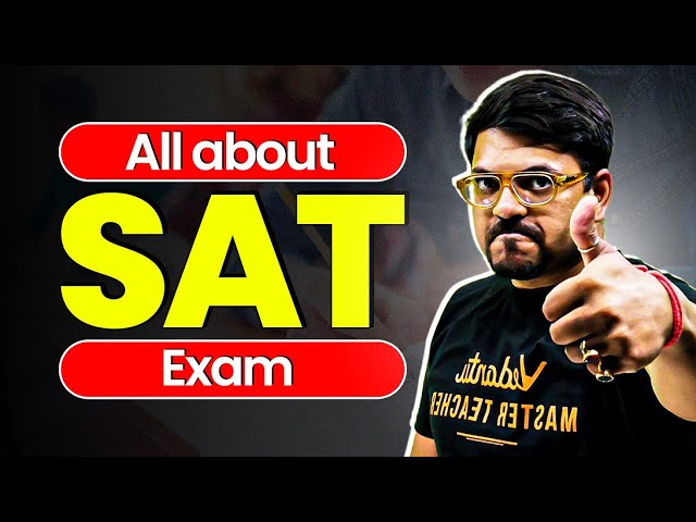 All About SAT Exam 2025✅ | Registration Fee, Syllabus, Exam Pattern, Exam Date | Harsh Sir