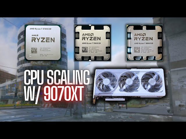 CPU Scaling with the 9070XT in Tarkov