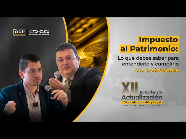 Impuesto al patrimonio, XII Jornadas de actualización tributaria, contable y legal - OCH group