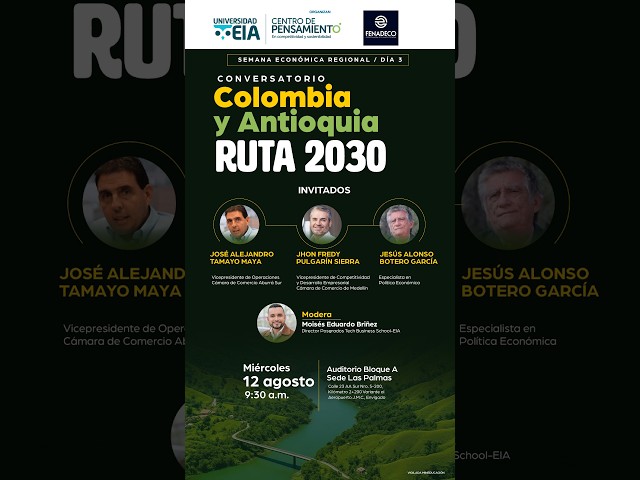 Conversatorio: Ruta Colombia y Antioquia 2030 | Crecimiento, Infraestructura e Innovación