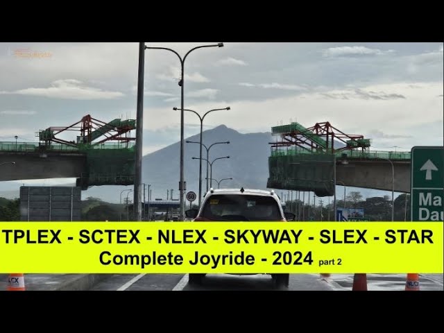 Pinoy Joyride - TPLEX - SCTEX - NLEX - Skyway - SLEX - STAR Tollway Complete Joyride 2024 part 2