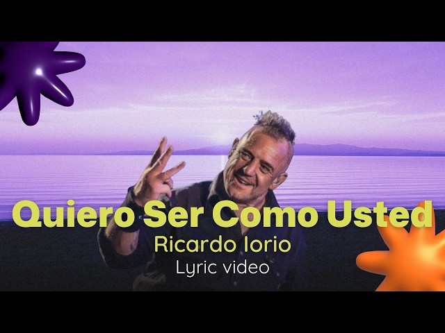 Quiero Ser Como Usted - Ricardo Iorio - (Video Lyric)