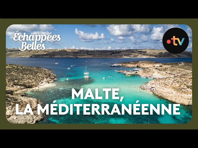Malte, la Méditerranéenne - Échappées belles 4K