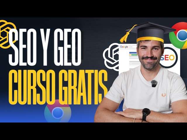 Curso GRATIS de SEO COMPLETO 2026 | El Mapa Completo para Posicionar tu Negocio en Google y en la IA