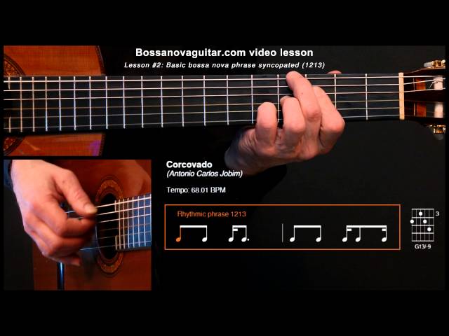 Corcovado (Quiet Nights of Quiet Stars) - Bossa Nova Guitar Lesson #2: Basic Phrase Syncopated