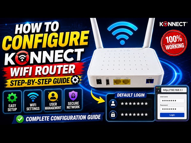 How to Configure KONNECT WiFi Router | Default Login, WiFi Setup & Complete Configuration 2026