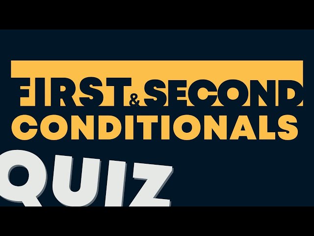 First and Second Conditionals Quiz | English Grammar Practice