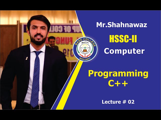 Programming C++ - Chapter 3 - Lecture 1 - HSSC-II