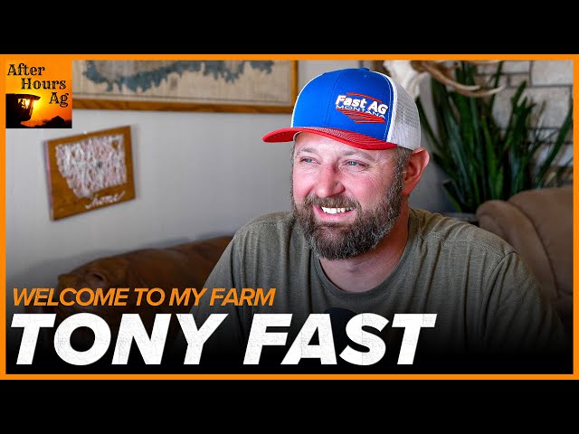 Tony Fast  - Lustre, Montana | @FastAgMontana | After Hours Ag Podcast