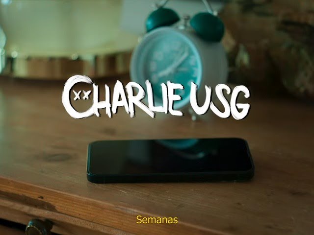 Charlie USG - Semanas (Lyric video oficial)