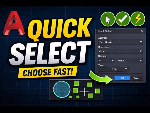 AutoCAD Quick Select Tool – Select Objects Instantly