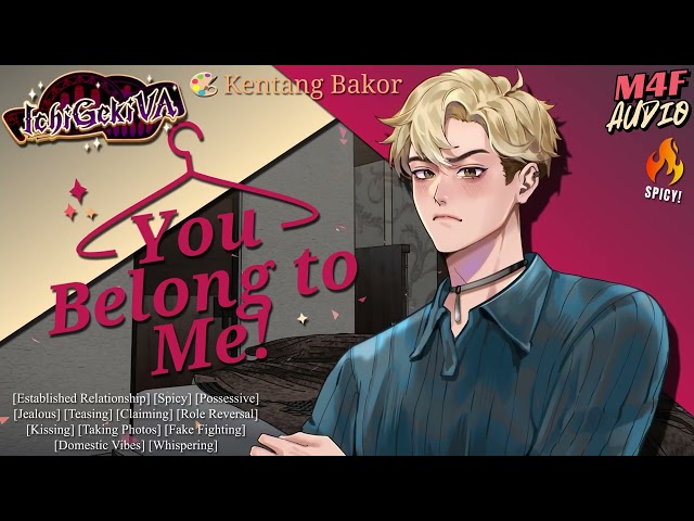 That Outfit's for My Eyes Only! [Jealous] [Possessive Boyfriend Roleplay] [BFE ASMR Audio] [Spicy]