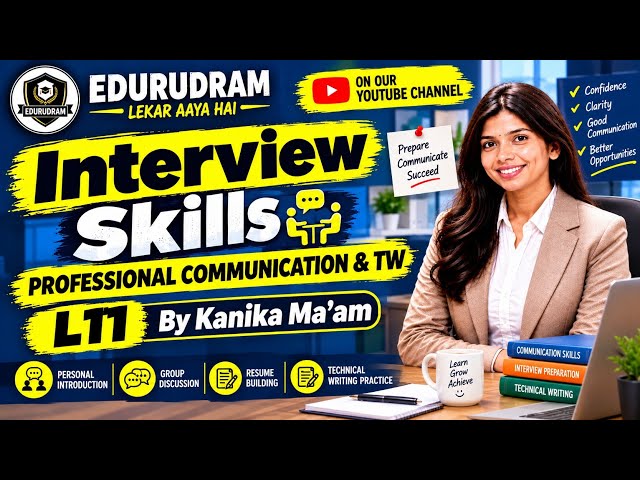 Interview Skills | Professional Communication & TW | L11 | Kanika Ma'am
