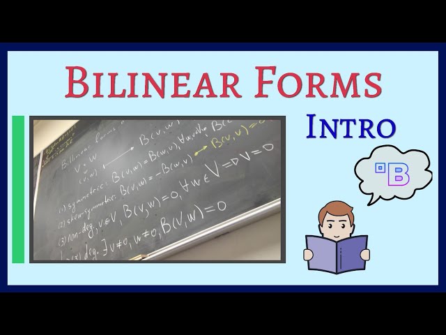 Bilinear forms - Introduction
