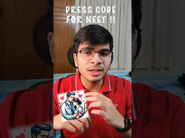 *must wear* Dress Code for NEET😯#shorts #neet #neet2024 #tips