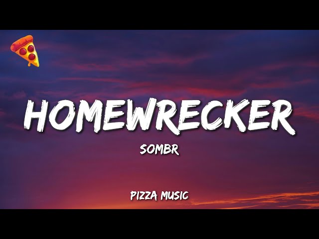 sombr - Homewrecker (Lyrics)