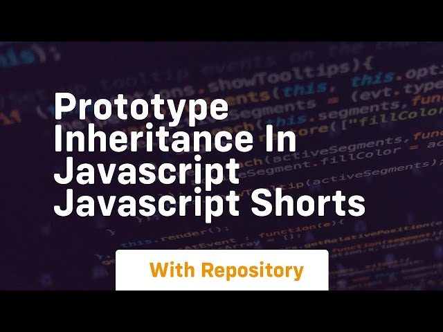 Prototype inheritance in javascript javascript shorts