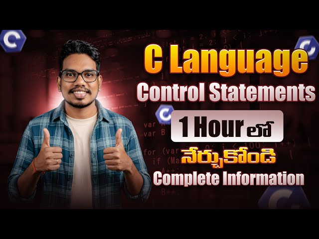 Control Statements in C Language in Telugu | If Else Loops Switch Case Explained | C Programming 