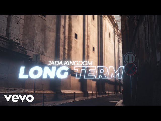Jada Kingdom - Long Term (Official Lyric Video)