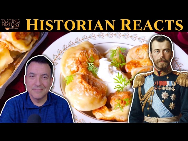 Feeding the Last Tsar of Russia - Tasting History Reaction