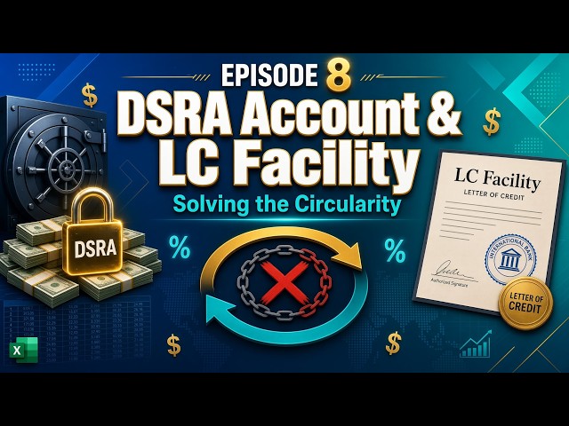 How to Model LC Fees Without Circularity in Project Finance