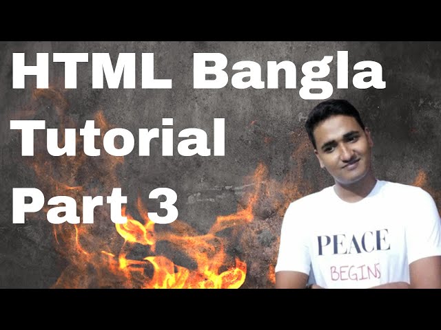 HTML bangla tutorial part 3