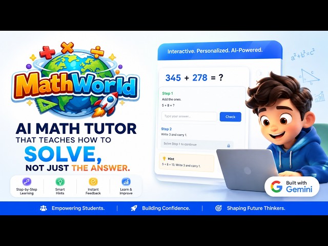 MathWorld AI: AI-Powered Interactive Math Tutor | Build with Gemini XPRIZE