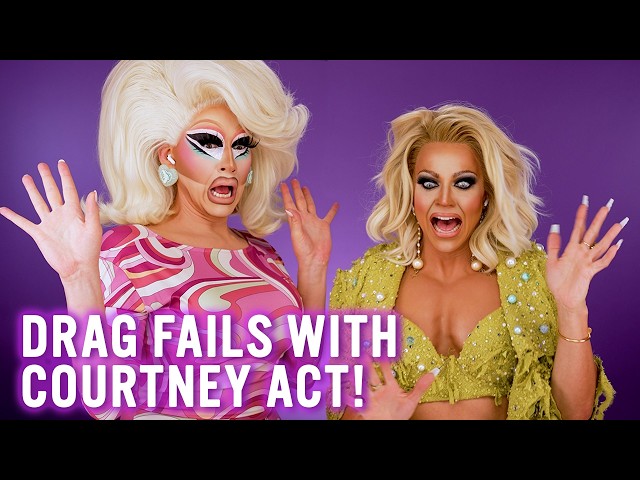 Trixie Reacts to Drag Fails with COURTNEY ACT!